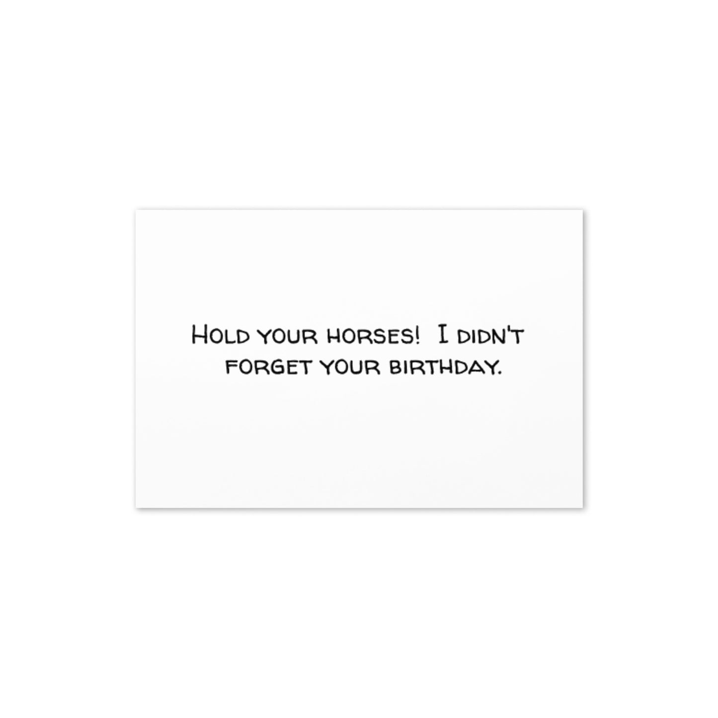 Greeting Card (Hold Your Horses)