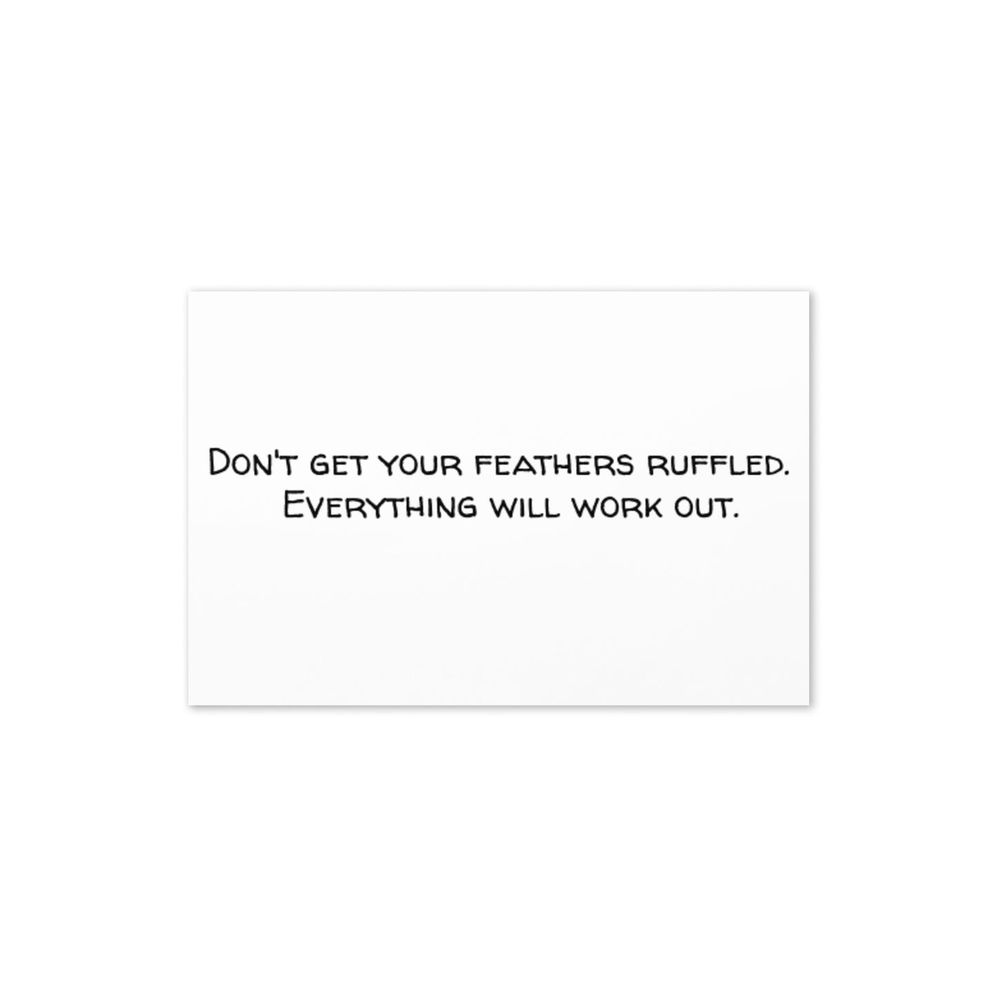 Greeting Card (Don't Get Your Feathers Ruffled)