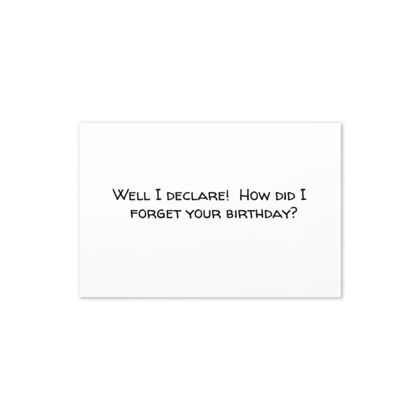 Greeting Card (I Declare Belated Birthday)
