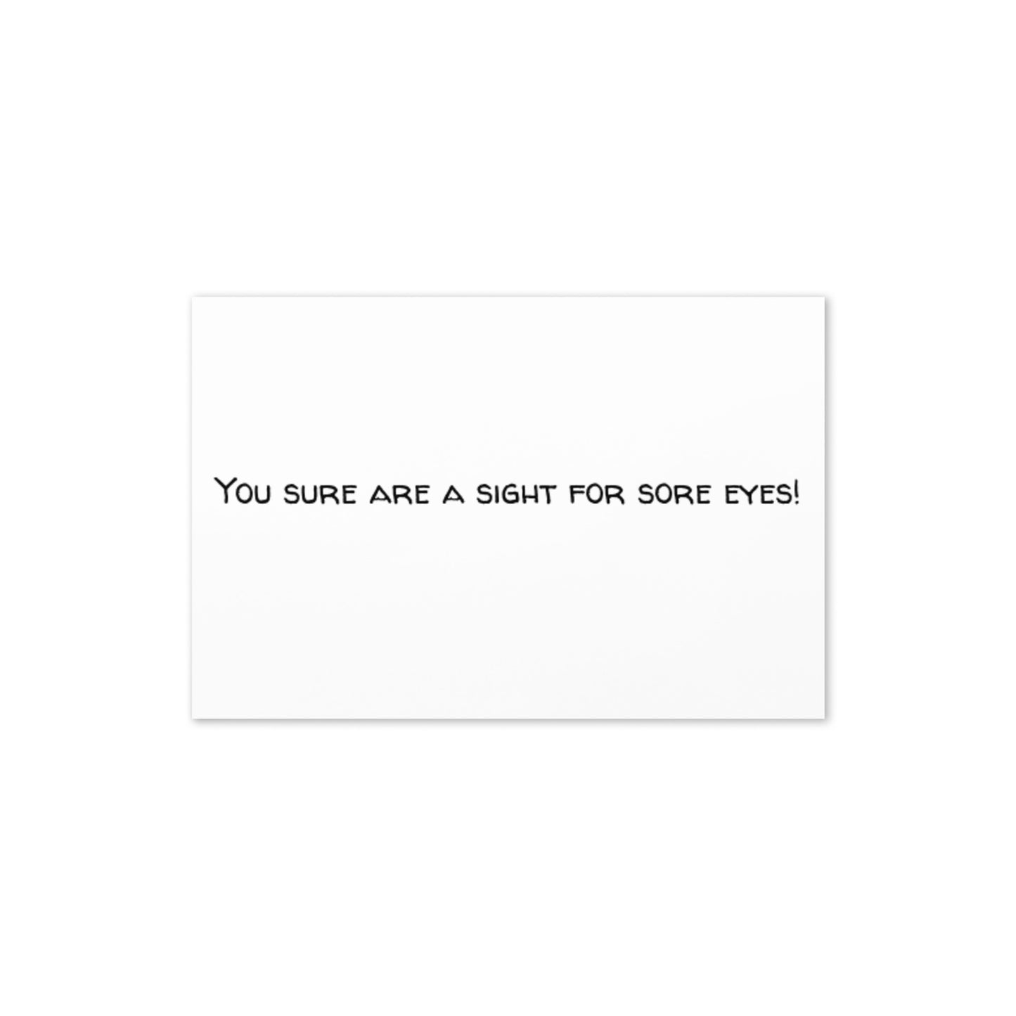 Greeting Card (Sight for Sore Eyes)