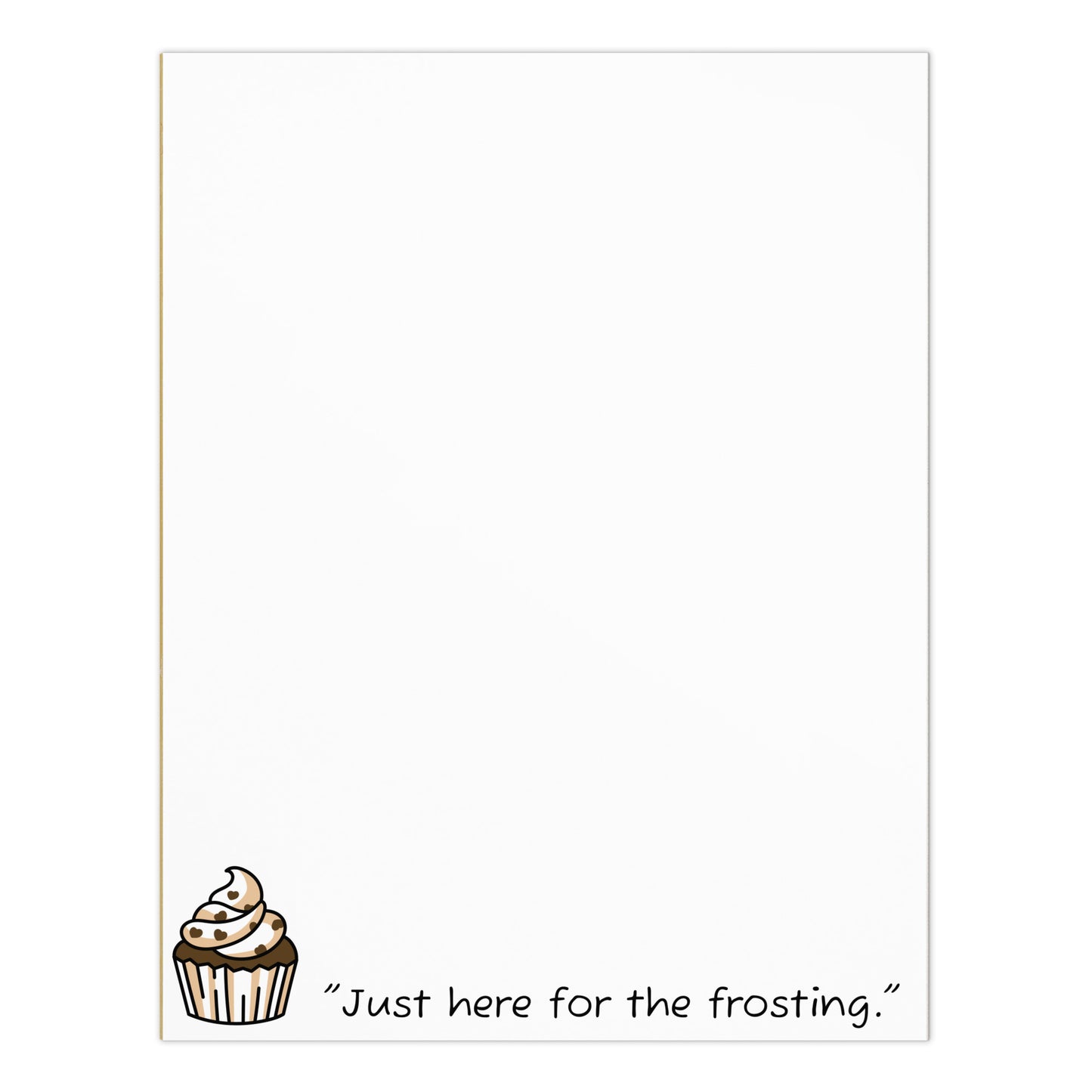 Notepad (Just Here for the Frosting)