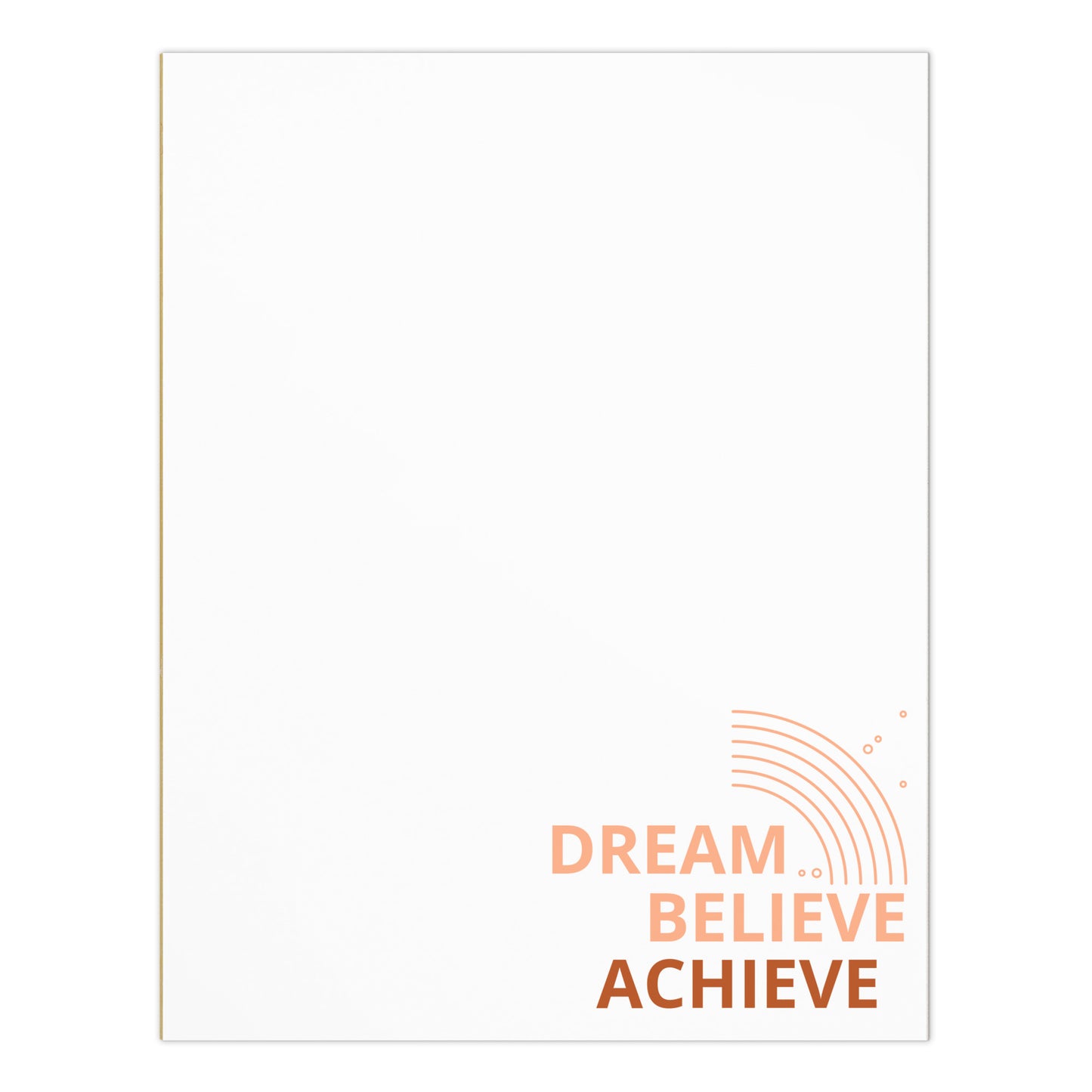 Notepad (Dream, Believe, Achieve)