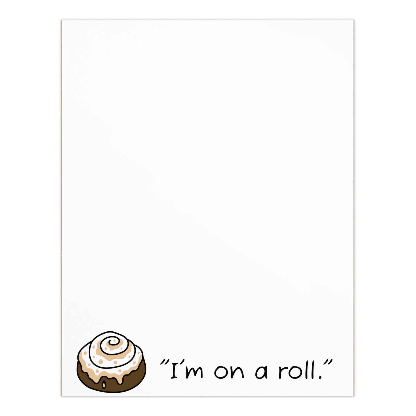 Notepad (I'm On a Roll)