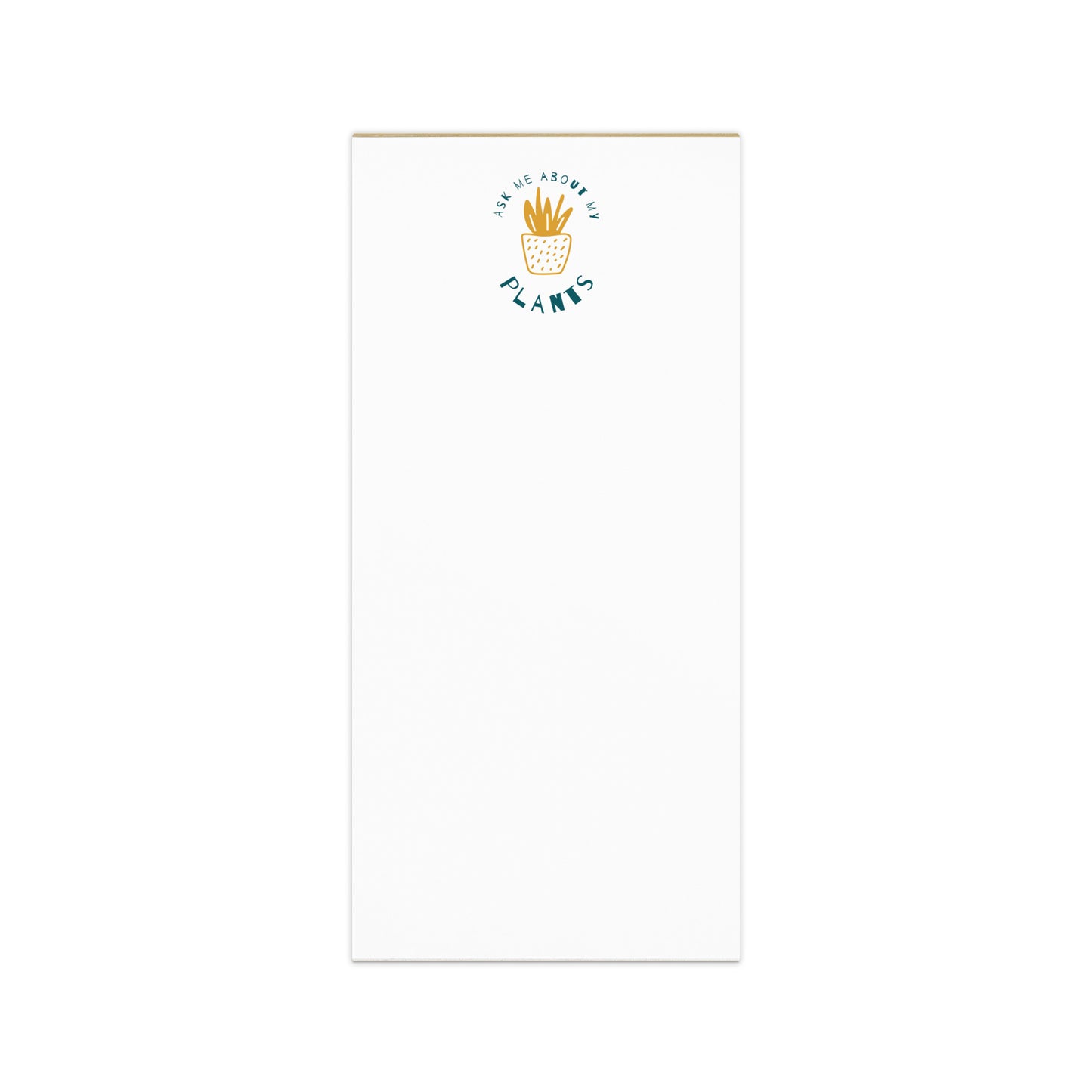 Notepad (Ask Me About My Plants)
