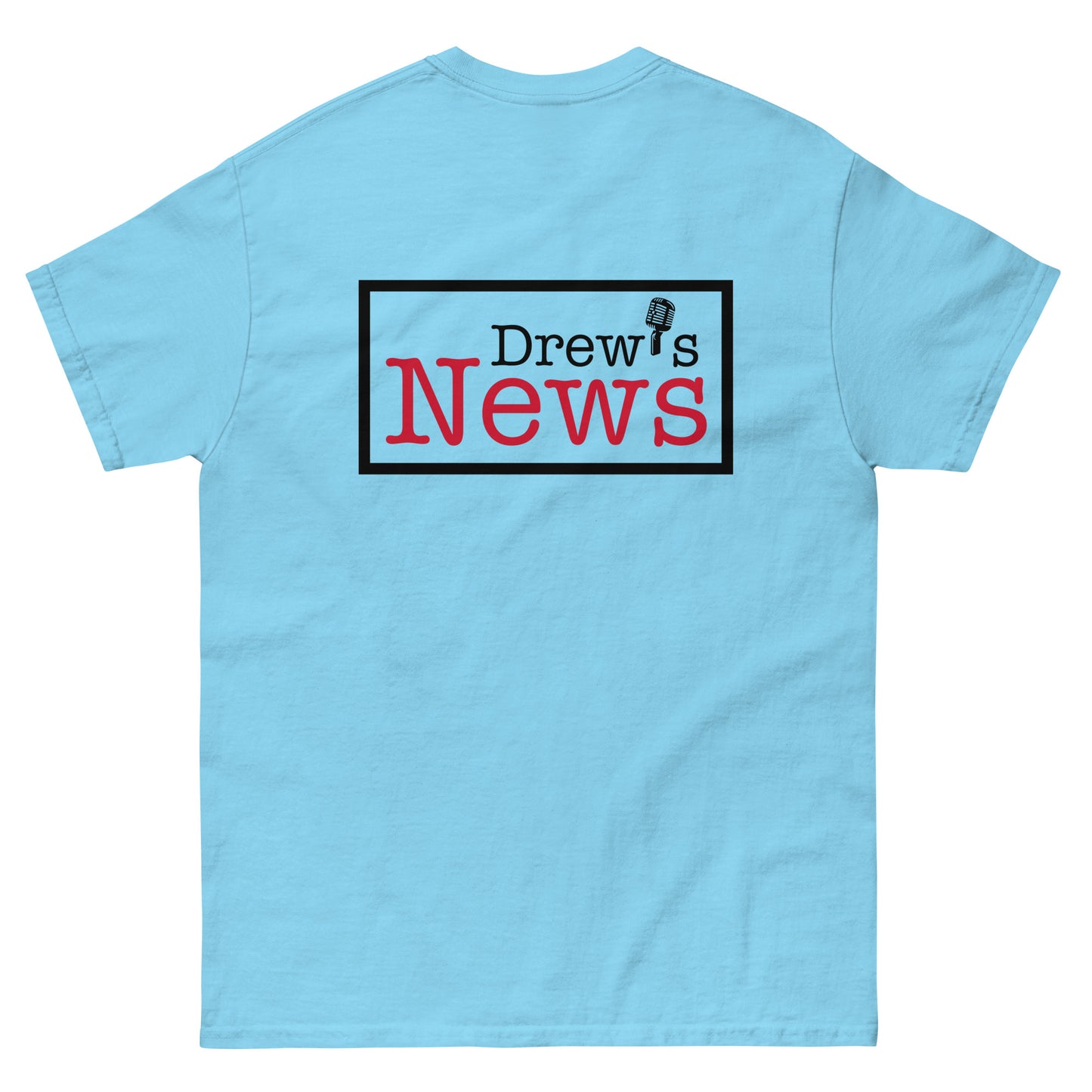 T-Shirt (Drew's News-front & back)