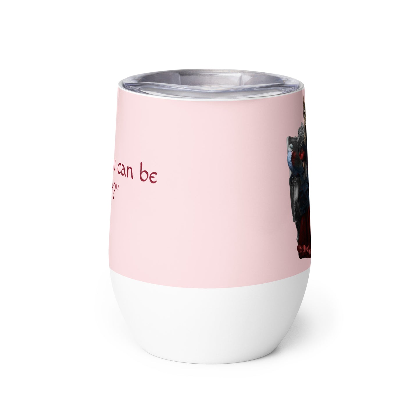 Wine Tumbler (Delightfully Difficult)