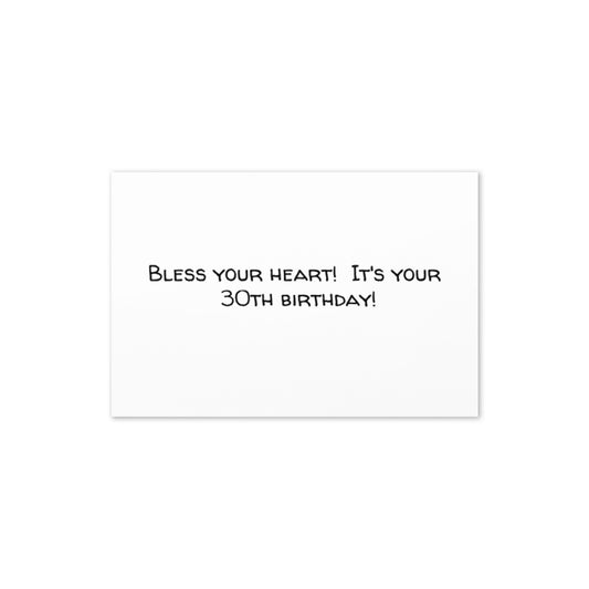 Greeting Card (Bless Your Heart 30th)