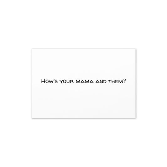 Greeting Card (How's Your Mama and Them)