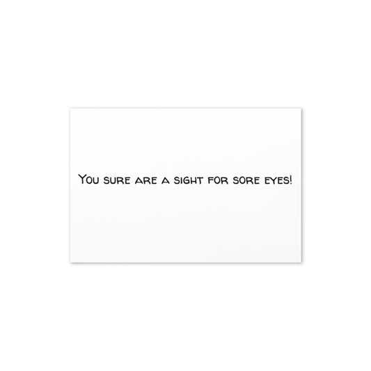 Greeting Card (Sight for Sore Eyes)