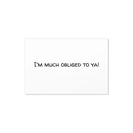 Greeting Card (Much Obliged to Ya)