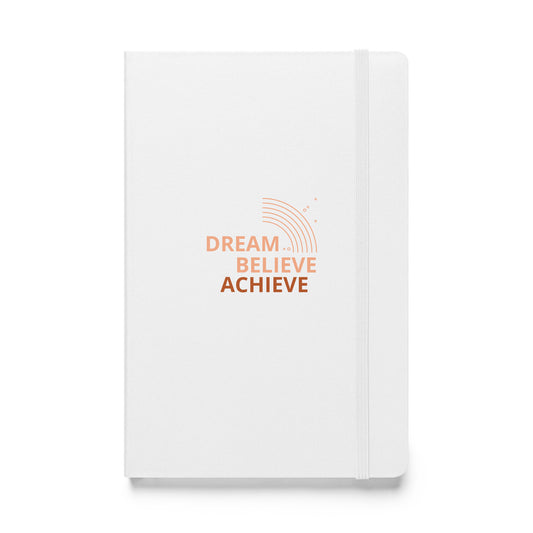 Journal - Hardcover Bound  (Dream, Believe, Achieve)