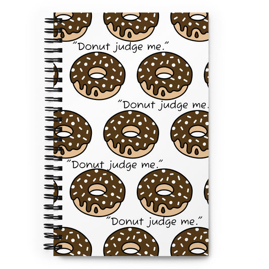 Spiral Notebook (Donut Judge Me)